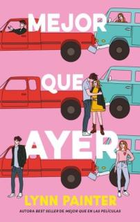 Mejor que ayer - Lynn Painter