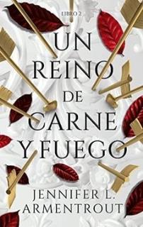 Un reino de carne y fuego - Jennifer L. Armentrout