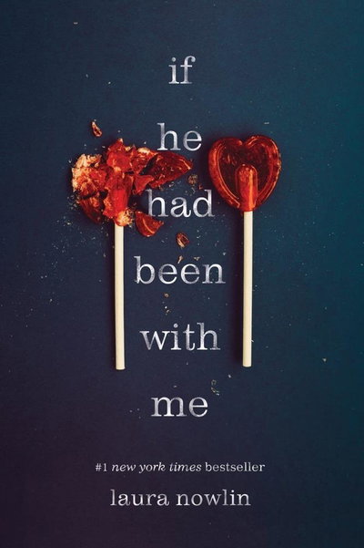 If he had been with me - Laura Nowlin