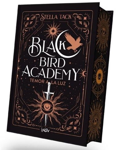 Temor a la luz - Black Bird Academy - Stella Tack
