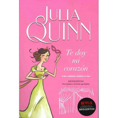 Te doy mi corazón - Bridgerton 3 - Julia Quinn