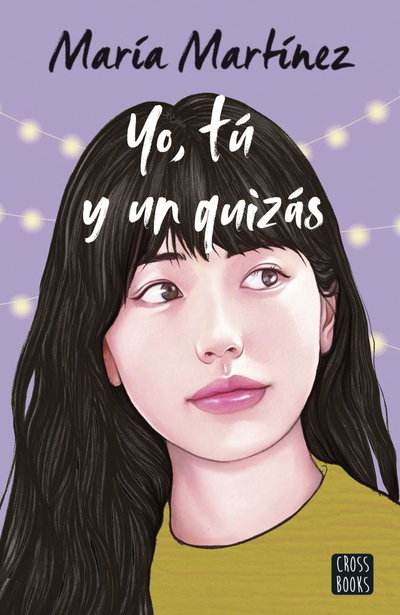 Yo, tú y un quizás - María Martinez