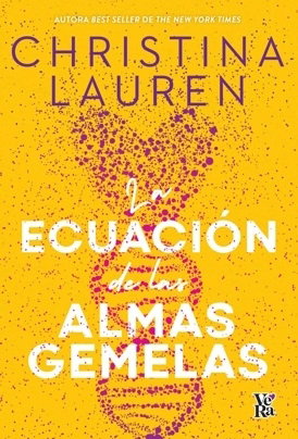 La ecuación de las almas gemelas - Christina Lauren