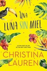 Una luna sin miel - Christina Lauren
