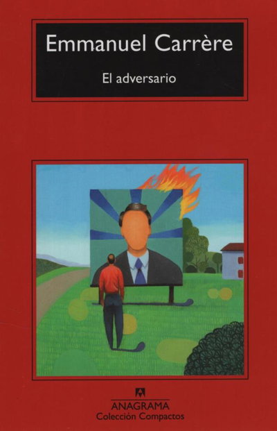 El adversario - Emmanuel Carrere