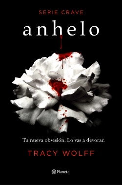 Anhelo - Serie Crave 1 - Tracy Wolff