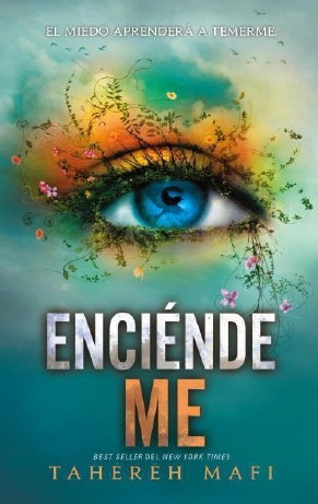 Enciéndeme - Tahereh Mafi