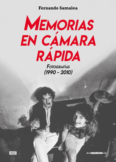 Memorias en cámara rápida - Fernando Samalea