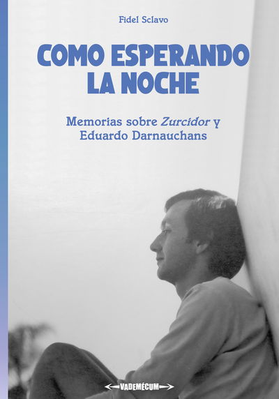 Como esperando la noche - Fidel Sclavo