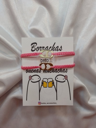 Pulseras Borrachas pero buenas muchachas 