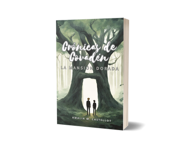 Crónicas de Covadén: la Mansión Dorada - Amalia Castellot