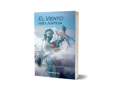 El viento hizo justicia - Monica Rodriguez Piuma