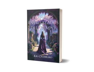 Perfumes entrelazados del tiempo - Kiki Calderaro