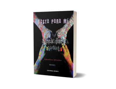 Basta para mi, basta para todos. Nombres - Agus Iglesias