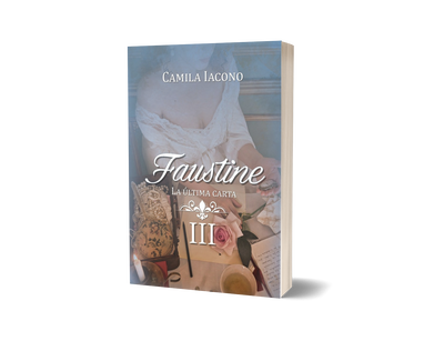 Faustine III. La última carta - Cami Iacono