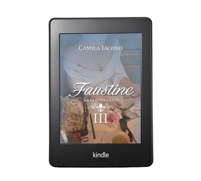 Faustine III. La última carta - Cami Iacono