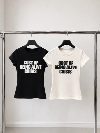 Baby Tee Cost of Being Alive 