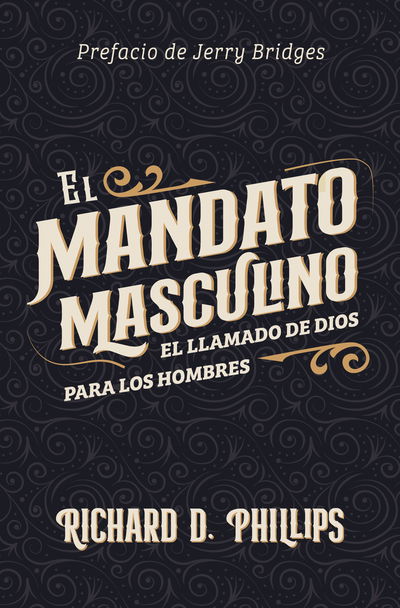 El mandato masculino - Richard Phillips