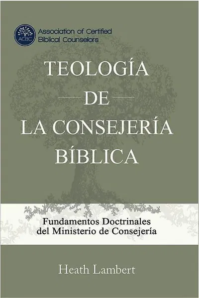 Teología De La Consejería Bíblica - Lambert