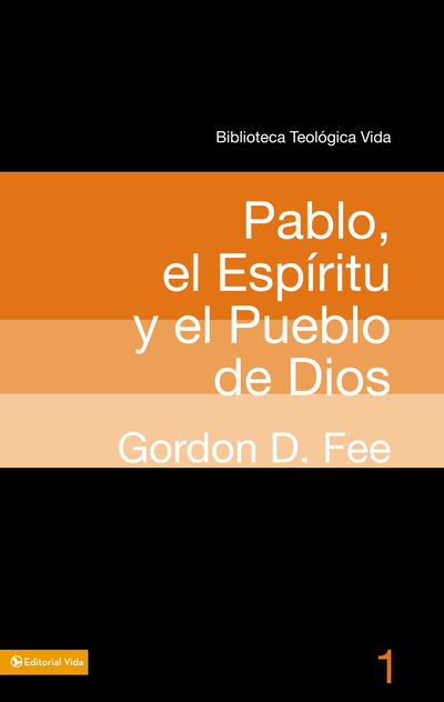 Pablo El Espíritu Y El Pueblo De Dios - Gordon Fee