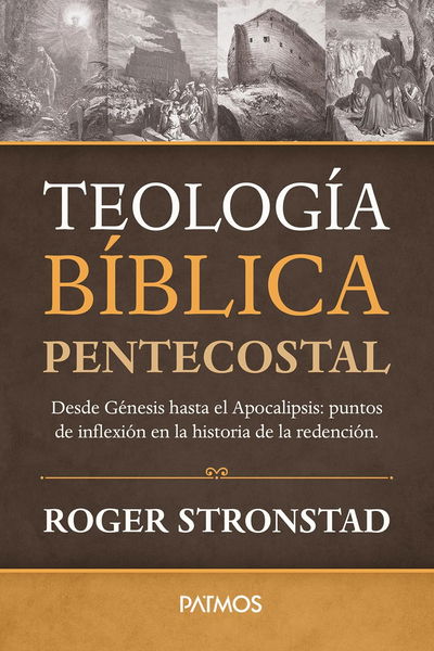 Teología Bíblica Pentecostal Roger Stronstad
