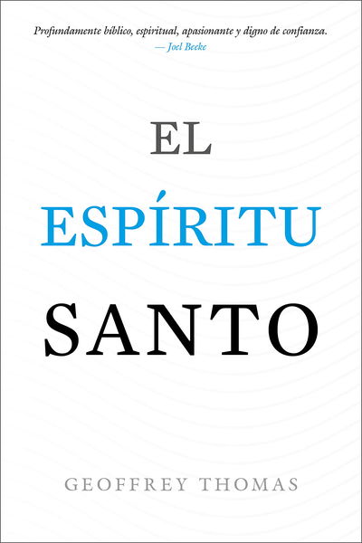 El Espiritu Santo, Geoffrey Thomas