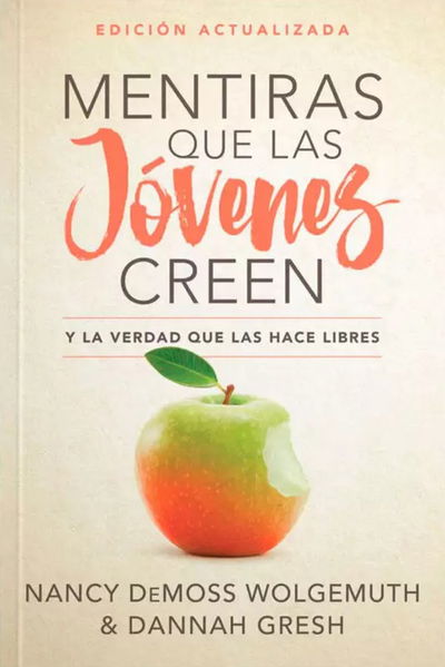 Mentiras Que Las Jóvenes Creen - Nancy Demoss