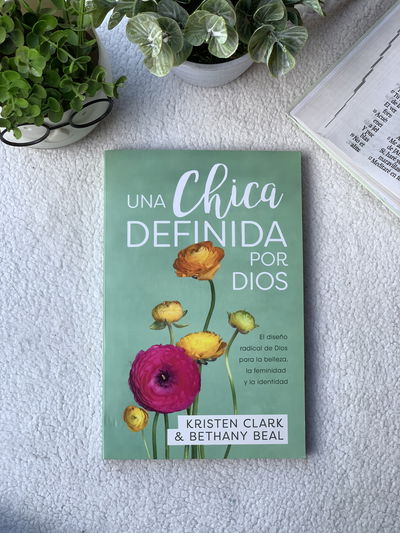 Una chica definida por Dios  Kristen Clark y Bethany Beal