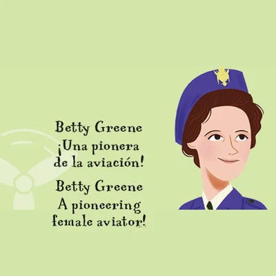 Betty Greene la mujer que deseaba volar para niños
