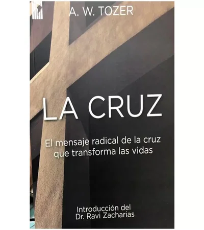 La cruz - A. W. Tozer
