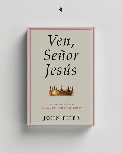 Ven Señor Jesus John Piper