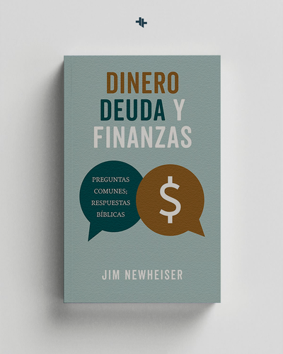 Dinero Deuda Y Finanzas Jim Newheiser