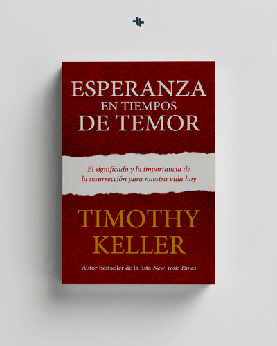 Esperanza En Tiempos De Temor Timothy Keller