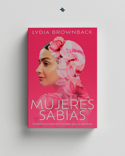 Mujeres Sabias - Lydia Brownback