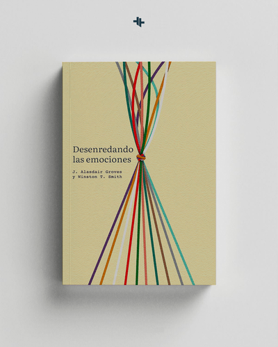 Desenredando Las Emociones - J Alasdair Groves Y Winston T Smith
