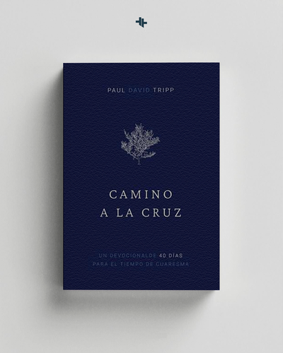 Camino A La Cruz Paul Tripp