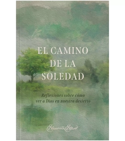 El camino de la soledad - Elisabeth Elliot