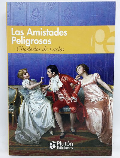 LAS AMISTADES PELIGROSAS