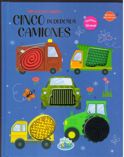 MIS NUEVOS AMIGOS CINCO PODEROSOS CAMIONES (TEXTURAS SILICO	
