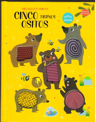 MIS NUEVOS AMIGOS CINCO TIERNOS OSITOS (TEXTURAS SILICONA).	
