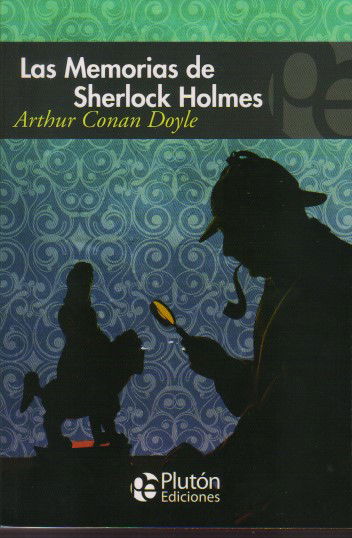 LAS MEMORIAS DE SHERLOCK HOLMES