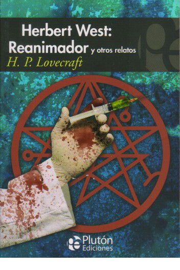 HERBERT WEST - REANIMADOR Y OTROS RELATOS