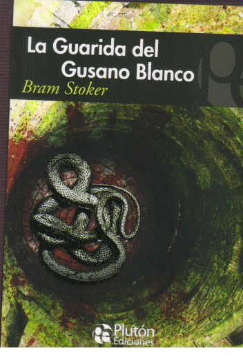 LA GUARIDA DEL GUSANO BLANCO