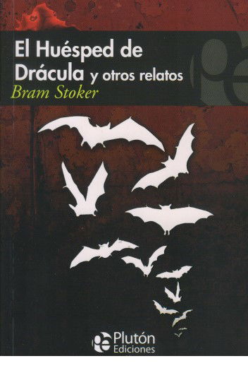 EL HUESPED DE DRACULA Y OTROS RELATOS