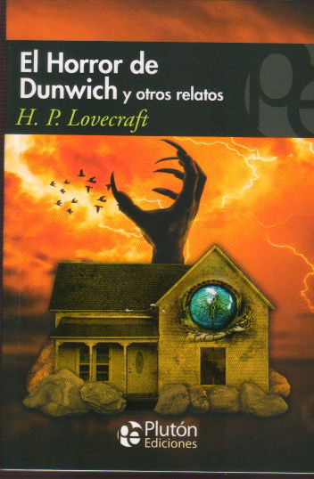 EL HORROR DE DUNWICH Y OTROS RELATOS