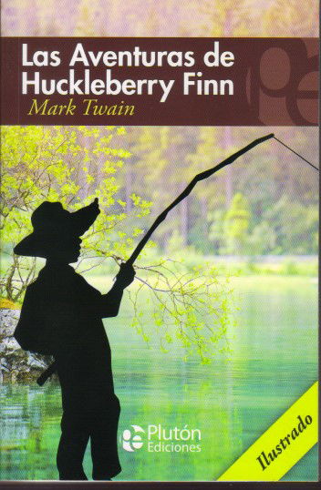 LAS AVENTURAS DE HUCKLEBERRY - ILUSTRADO