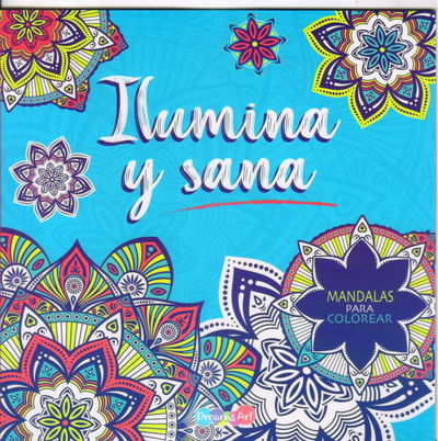 MANDALAS - ILUMINA Y SANA - 24PAG
