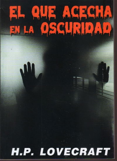 EL QUE ACECHA EN LA OSCURIDAD