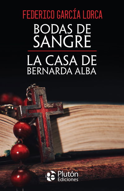 BODAS DE SANGRE - LA CASA DE BERNARDA ALBA