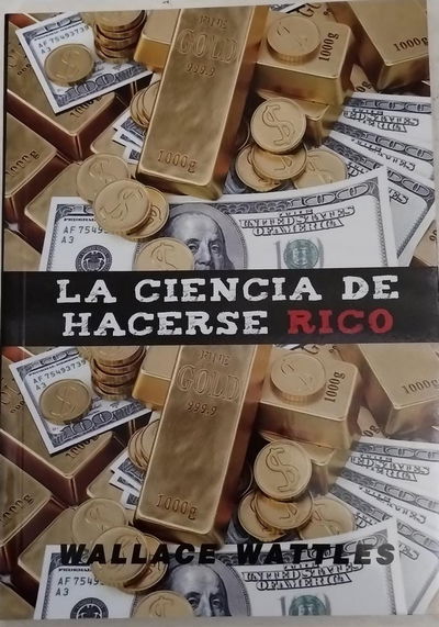 LA CIENCIA DE HACERSE RICO